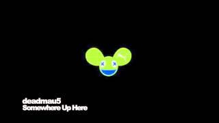 Drop The Poptart w Somewhere Up Here 2nd edit- deadmau5