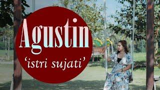 The Ganghan  AGUSTIN - ISTRI SUJATI Official music video