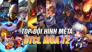 TOP 10 ĐỘI HÌNH META MẠNH & DỄ CHƠI TẠI ĐẦU MÙA 12  HỖN LOẠN HUYỀN DIỆU