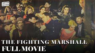 The Fighting Marshall  Full Movie  Silver Scenes