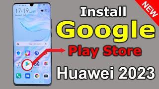 How To Install Google Play Store On All Huawei 2023  Install Play Store In Chinese Huawei Phone 