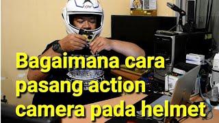 Bagaimana pasang action camera pada helmet