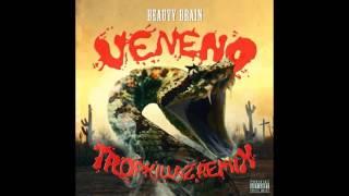 Beauty Brain - Veneno Tropkillaz Remix