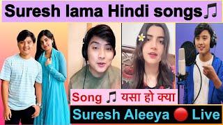 Suresh lama ki Hindi Songs  Kya gana gaya suresh ne Aleeya Hogai behos  Suresh Aleeya live