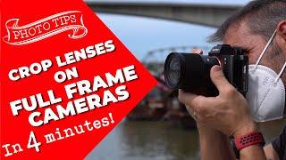 Crop Lenses on full frame cameras