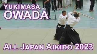 AIKIDO Yukimasa OWADA - 60th All Japan Aikido Demonstration