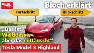 Tesla Model 3 Highland Weltklasse aber patzt in manchen Sachen Bloch erklärt #237  ams
