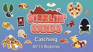 Catching All Bugsnax in Sizzlin Sands