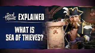 Sea of Thieves Explained Episode 1 What is Sea of Thieves?