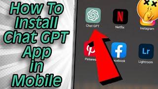 How To Download Chat GPT Application On Mobile  AndroidiOS