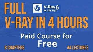 V-Ray 6 for 3ds max Complete Course for beginners  Vray for 3ds max  vray 6 tutorials