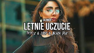 Skaner - Letnie uczucie TrFle & LOOP & Black Due REMIX