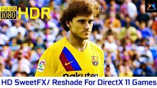 Best Sweet FXReshade For DirectX 11 Games No Performance Lost