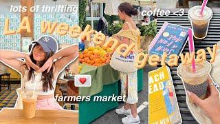 LA weekend getaway vlog  thrifting farmers market coffee shops 