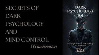 The Secrets of Dark Psychology and Mind Control Dark Psychology  Full Audiobook