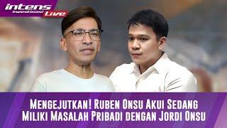 Full Ruben Onsu Akhirnya Buka Suara Terkait Hubungannya Dengan Jordi Onsu