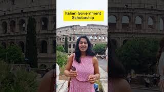 Italian Govt Scholarship  Opens for very Short Time