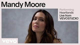 Mandy Moore - Heartlands Live Performance  Vevo