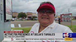 Active FBI presence at Delias Tamales