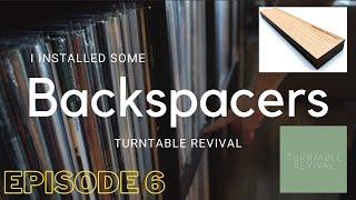 I Installed Backspacers  Records with Ken Episode 6