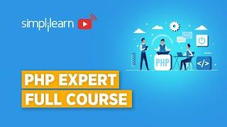 PHP Expert Full Course  PHP Tutorial For Beginners  PHP For Beginners  PHP Tutorial  Simplilearn