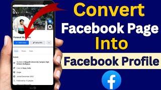 How to Convert Facebook Page to Profile 2024  Convert Facebook Page to Profile  Fb profile convert