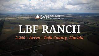 Florida Ranch For Sale  LBF Ranch  2240 ± Acres  For Sale in Lakeland Florida