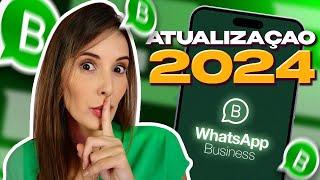 NOVA ATUALIZAÇÃO do WhatsApp Business  Descubra o Que Mudou