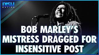 Bob Marleys Mistress Dragged For Insensitive Post