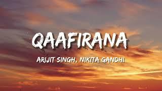 Qaafirana Lyrical  Kedarnath  Arijit Singh & Nikhital   Sushant S Rajput  Sara Ali Khan .