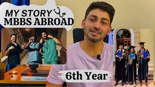 MBBS Abroad  My Story  Part- 6  Graduation FMGE Prep Studies Travel  Last Part