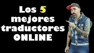 Los 5 MEJORES traductores de INGLÉS online GRATIS.