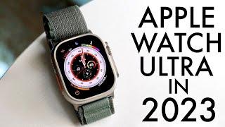 Apple Watch Ultra In 2023 Still Worth Buying? Review
