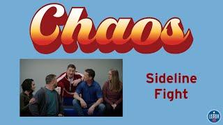 Chaos - Sideline Fight