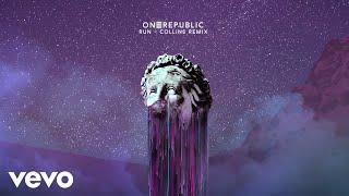 OneRepublic - Run Collins Remix Official Audio