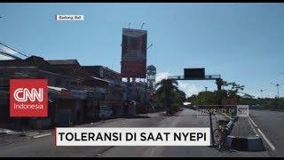 Toleransi Saat Hari Nyepi di Bali