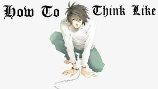 How To Think Like L From Death Note