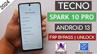 Tecno Spark 10 Pro KI7 Frp Bypass Android 13 Without X-Share Share  Fix-Apps Not Install  NO PC