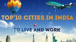 Top 10 Biggest cities in IndiaTop 10 Most developed Cities of India Top 10 Best cities in India