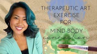 Therapeutic Art Activity for Mind Body Connection