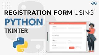 Registration Form Using Python Tkinter  GeeksforGeeks