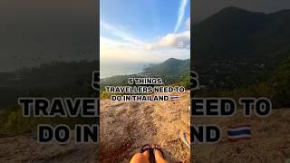 ️5 MUST do’s in THAILAND 