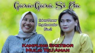 Gara-gara si eta kampung Sketbor mulai teu aman  Bobodoran Sunda Sketbor - Sketsa Bodor Episode 152