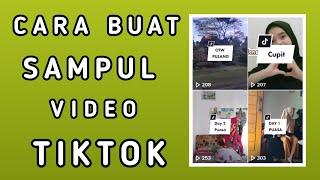 Cara Menambahkan Sampul di Tiktok