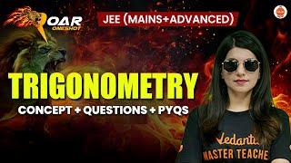Complete Trigonometry  JEE 2025  All Concepts And Questions  Namrata Maam