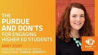 The Purdue and Donts for Engaging Higher Ed Students