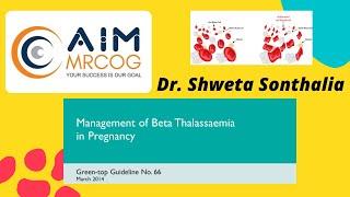 3. AIM MRCOG GTG no. 66 Management of Beta Thalassaemia in pregnancy