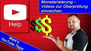 Monetarisierung -Videos zur Überprüfung einreichen  So geht’s...