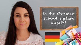 IS THE GERMAN SCHOOL SYSTEM UNFAIR? 