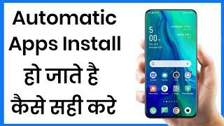 Automatic App Install Problem  How To Fix Auto Install App In Android Mobile Phone